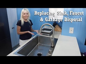 Replacing a Kitchen Sink, Faucet and Garbage Disposal