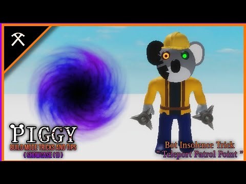 Bot Teleport Patrol Point in ( Piggy Build mode Tricks and Tips ) { Short Episode (1) }