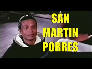 Saint Martin de Porres - Full Movie