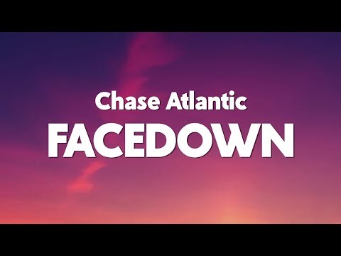 Chase Atlantic - FACEDOWN (Lyrics)