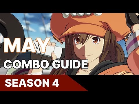 May Combo Guide 【GGST SEASON 4】