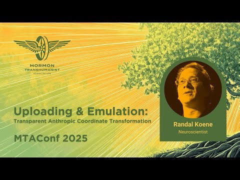 Uploading & Emulation - Randal Koene