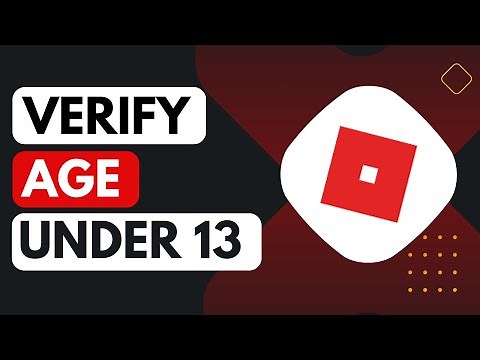 How to Verify your Age on Roblox Under 13