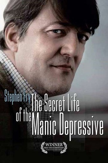 Stephen Fry: The Secret Life of the Manic Depressive (2006) - TV Show