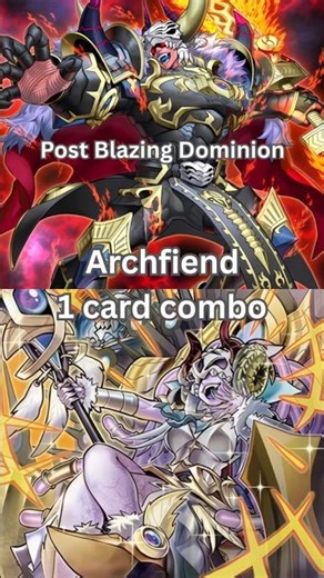 Archfiend 1 card combo tutorial post Blazing Dominion 2026 TCG Yugioh