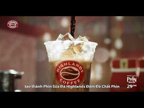 HIGHLANDS COFFEE PHIN SỮA ĐÁ – SỐNG ĐẤM CHẤT, CHỌN PHIN ĐẬM ĐÀ