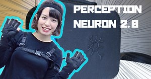 話題のモーションキャプチャ『PERCEPTION NEURON 2.0』 を購入したので試してみた話