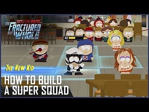 South Park: The Fractured But Whole – How to Build a Super Squad | Ubiblog | Ubisoft NA