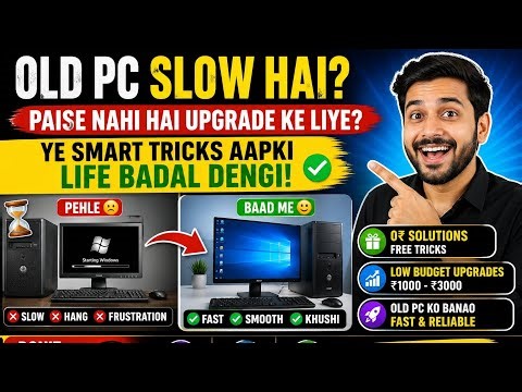 Old Computer Slow Hai? Paise Nahi Hai Upgrade Ke Liye? Yeh Smart Tricks Aapki Life Badal Denge