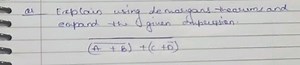as Explain using de morgans theorems andexpand the given Impre... | Filo