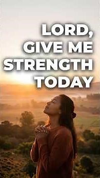God, Give Me Strength for Today’s Battles #morningprayer #dailyprayer #prayer #god #jesus #faith