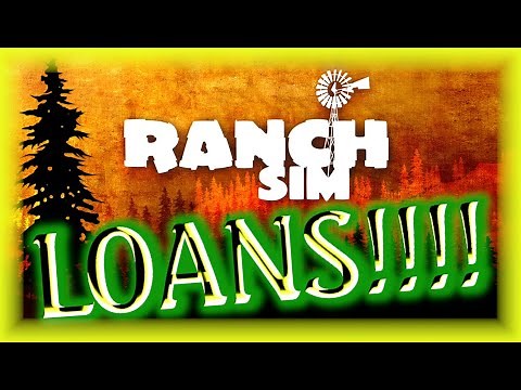 RANCH SIM HOW TO GET LOANS