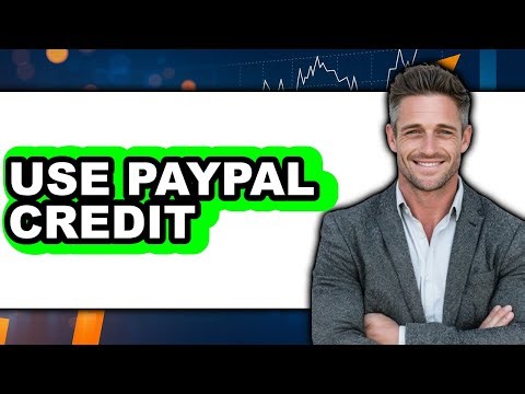 How to Use PayPal Credit 2025 - Easy Guide