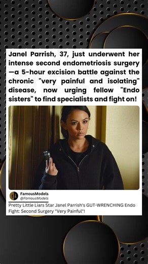 Janel parish 27, just underwent her intense second endometriosis surgery a 5-hour excision battle