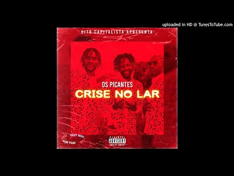 Os Picantes - Crise No Lar (Afro House) (Áudio Official)