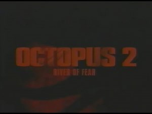 "Octopus 2: River of Fear" (2001) VHS Movie Trailer