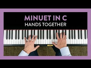 "Minuet in C" Hands Together | Piano Lesson