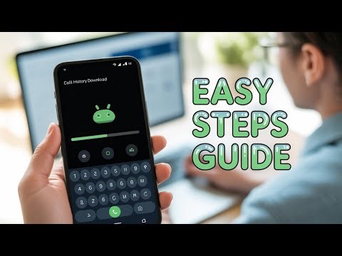 How to Download Call History on Android ? - Step by Step
