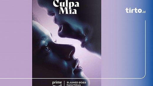 Nonton Film My Fault 2023 Sub Indo Culpa Mia dan Sinopsisnya
