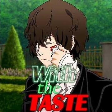 Dazai Osamu AMV/EDIT | "Toxic" | Bungo Stray Dogs Edit 🔥