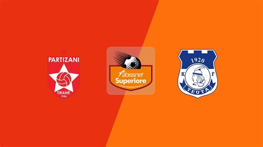 FK Partizani v KF Teuta | Kategoria Superiore 2025/26