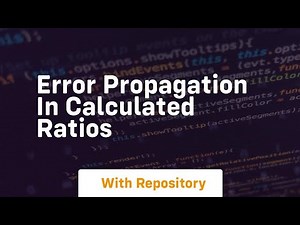 error propagation in calculated ratios