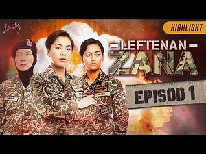 HIGHLIGHT: Episod 1 | Leftenan Zana (2019)