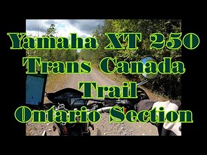 Yamaha XT250 Trans Canada Trail Adventure