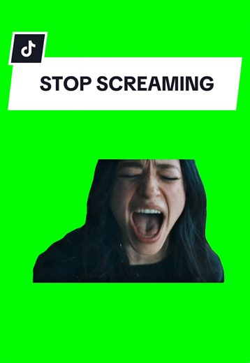 STOP SCREAMING #meme #greenscreen #fyp #trend #viral | Scream