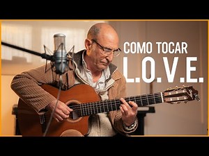 How to play L.O.V.E. on Guitar | Complete Chords & Tabs