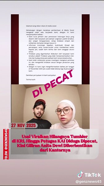 Setelah mencuatnya unggahan tentang kehilangan tumbler di KRL yang sempat memicu dugaan pemecatan seorang petugas KAI, kini beredar informasi bahwa pihak perusahaan tempat Anita bekerja juga telah menjatuhkan keputusan pemberhentian. Pernyataan resmi ini disampaikan melalui akun sosial media perusahaan tempat Anita bekerja @daidanutama untuk memberikan kejelasan kepada publik terkait isu yang ramai dibahas di media sosial. Disebutkan bahwa per tanggal 27 November 2025, Anita dinyatakan tidak lag