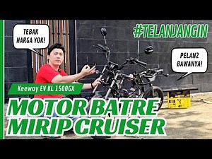 TELANJANGIN KEEWAY EV KL 1500GX TROMOX Motor Listrik mungil gasspoll 👍👍👍