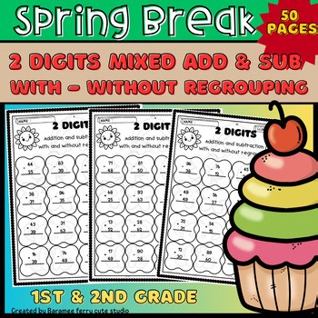 Spring Break 2-Digit Mixed Addition & Subtraction with & without Regrouping