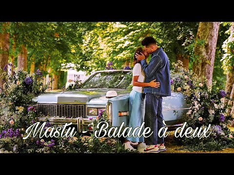 Mastu - Balade à deux ( version longue 1h - clip officiel - High quality ). ‪@Mastu‬