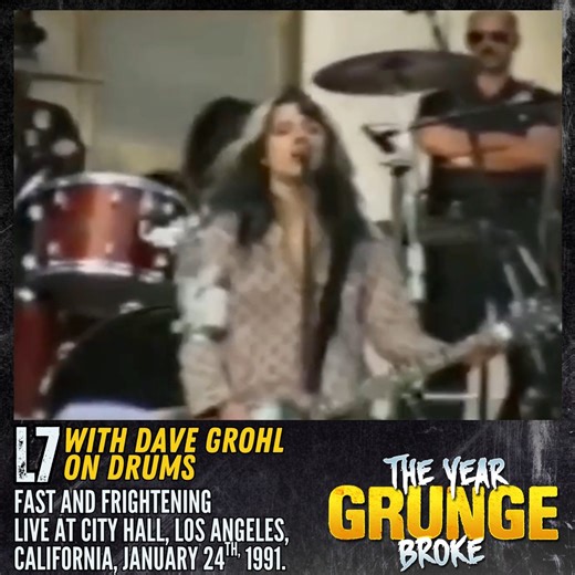 L7 with DAVE GROHL - Fast And Frightening - ON THIS DAY, January 24th, 1991, Live at City Hall, Los Angeles, California. | The YEAR Grunge BROKE