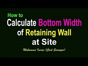 How to Calculate Retaining Wall Bottom Width at Site