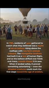 38K views · 137 reactions | The First Animals to Fly. Long before humans took to the skies, experimenters launched animals in a balloon to learn how flight affected living beings. Aviation began with unlikely pioneers. ️ Follow for more forgotten firsts #history #aviation #science #innovation #ancienttech | Learnhistory.daily | Facebook