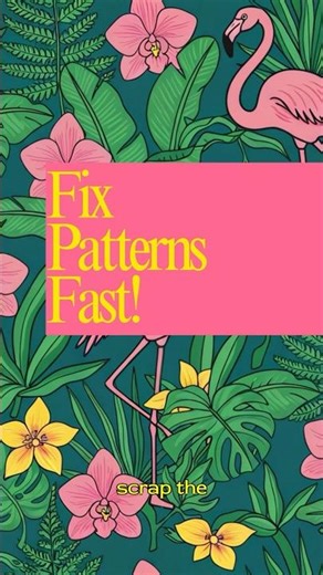 How to Fix Patterns Quickly & Easily