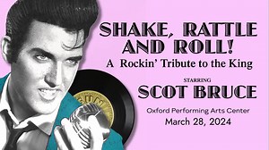 Experience the best of Elvis's early years in a thrilling tribute. Join us for a night with Scot Bruce's 'Shake, Rattle and Roll' on March 28 at OPAC! | Oxford Performing Arts Center