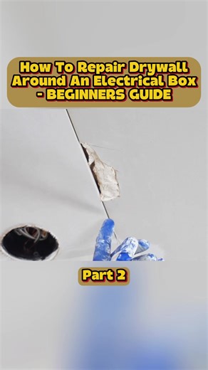 Drywall Repair Around Electrical Box: Beginner Guide