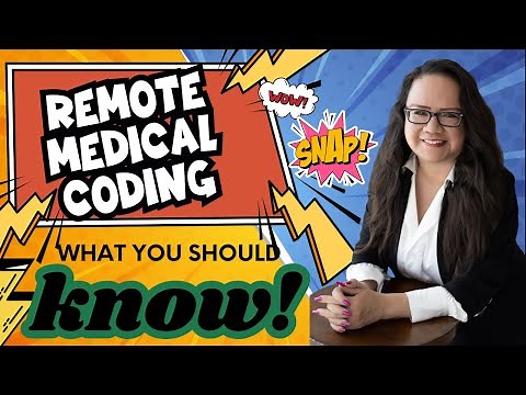 REMOTE MEDICAL CODING: WHAT YOU SHOULD KNOW
