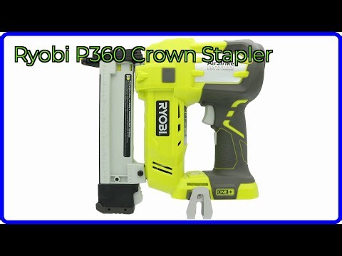 REVIEW (2025): Ryobi P360 Crown Stapler. ESSENTIAL details.