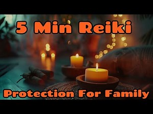 Reiki For Family Protection✋✨🤚5 Minute Session l Healing Hands Series