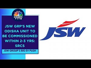 JSW Group To Invest ₹40,000 Cr In Odisha For Integrated EV Manufacturing Facility: Sources