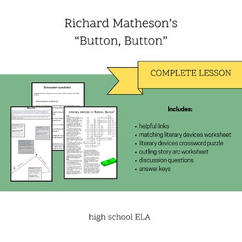 Complete High School ELA Lesson on Richard Matheson's "Button, Button"
