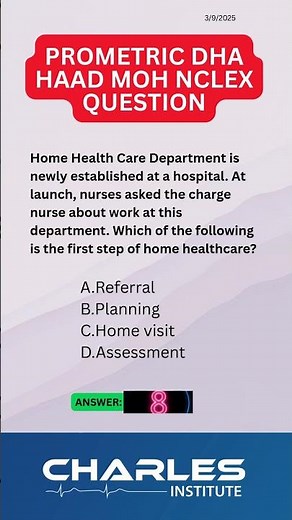 First Step of Home Health Care? | DHA HAAD Prometric NCLEX-RN