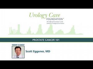 Prostate Cancer 101 - Urology Care Podcast