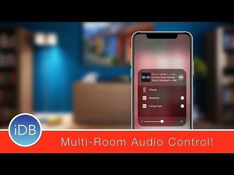 Hands-On with AirPlay 2 in iOS 11.3 and tvOS 11.3: Multi Room Audio!