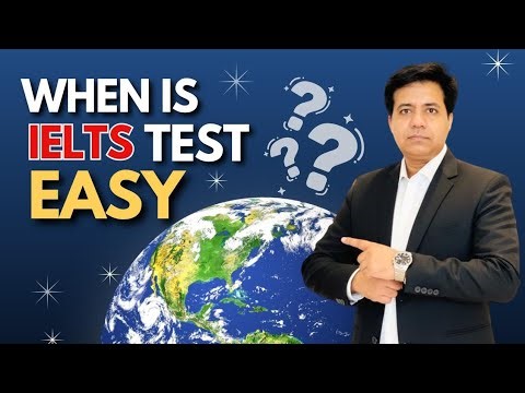 When Is IELTS Test EASY?