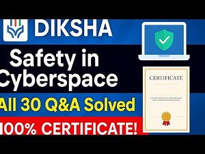 DIKSHA Safety in Cyberspace | CIET NCERT 5 Hour CPD Course | All 30 Q&A | 100% Certificate
